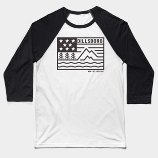 Visiting NC Mountain Cities Dillsboro, NC Flag Baseball T-Shirt